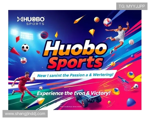 火博游戏官网携手打造游戏爱好者的天堂,翱翔于虚拟世界 火博游戏官网携手打造游戏爱好者的天堂,翱翔于虚拟世界